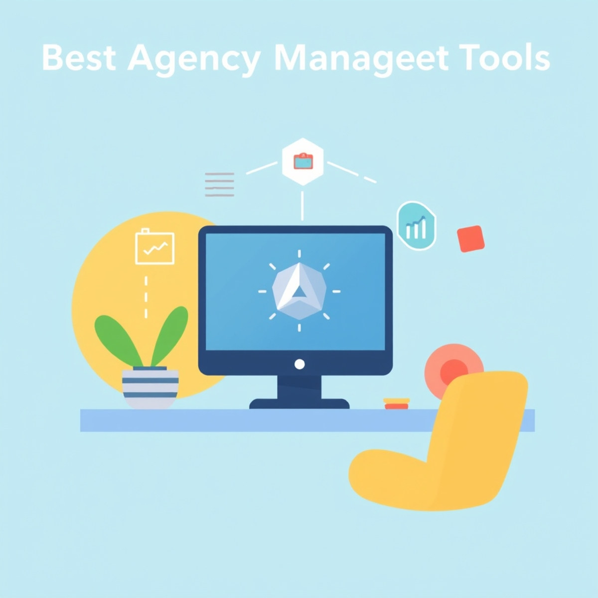 Best Agency Management Tools