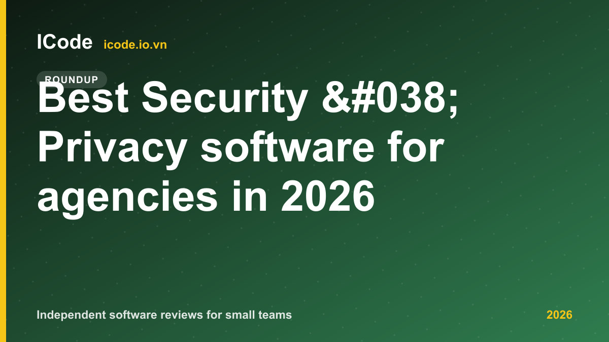 Best Security & Privacy software for agencies in 2026