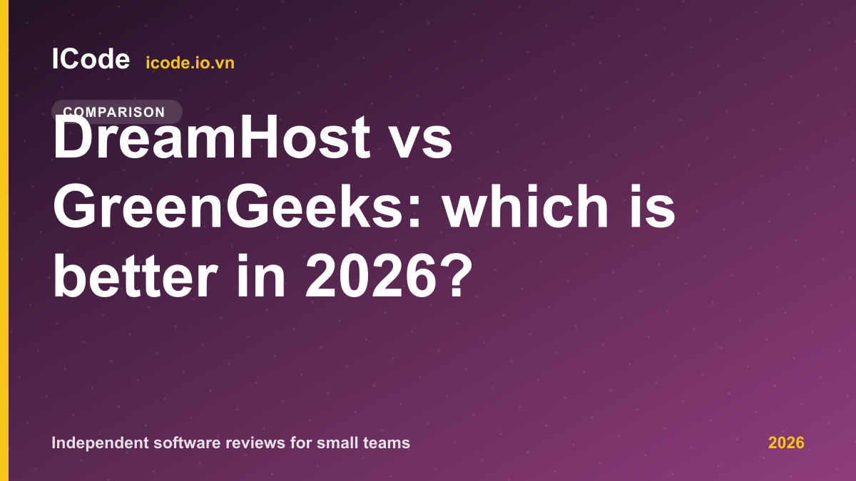DreamHost vs GreenGeeks: which is better in 2026? - ICode editorial illustration