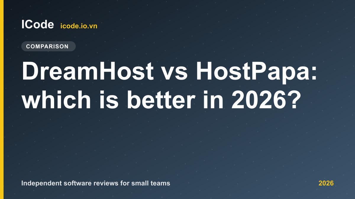DreamHost vs HostPapa: which is better in 2026?