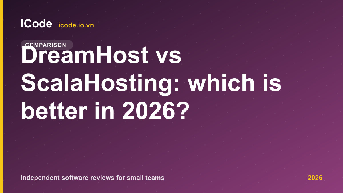 DreamHost vs ScalaHosting: which is better in 2026? - ICode editorial illustration
