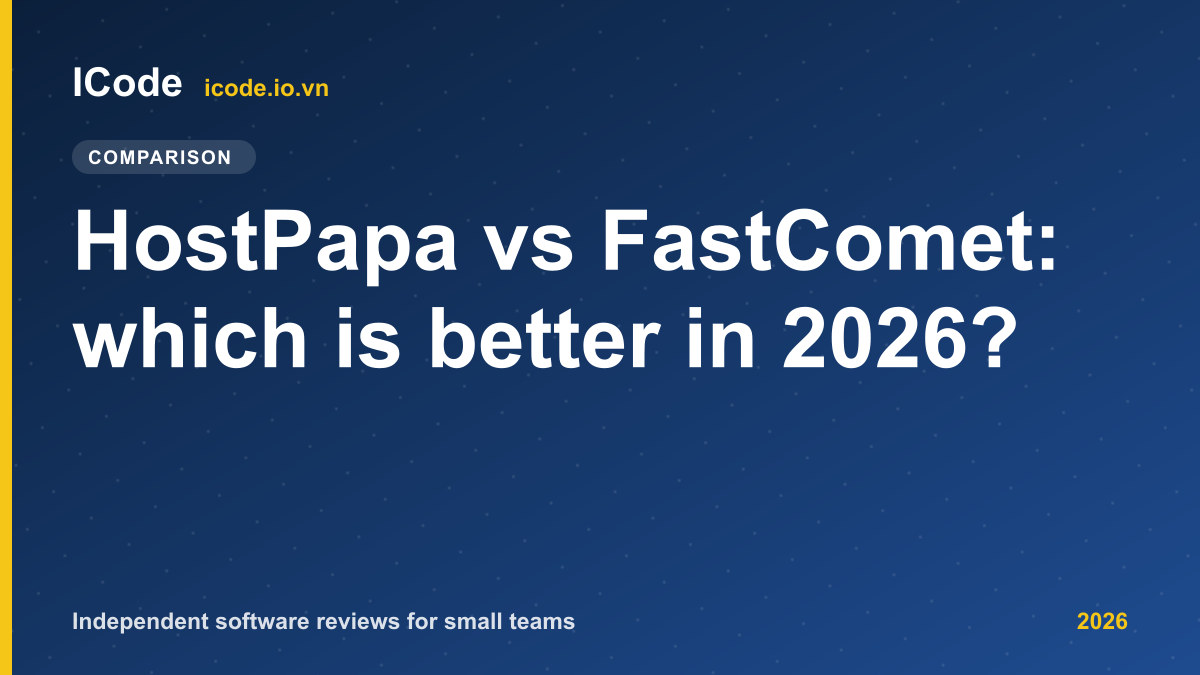 HostPapa vs FastComet: which is better in 2026?