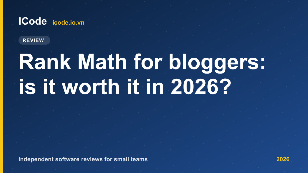 Rank Math for bloggers: is it worth it in 2026?