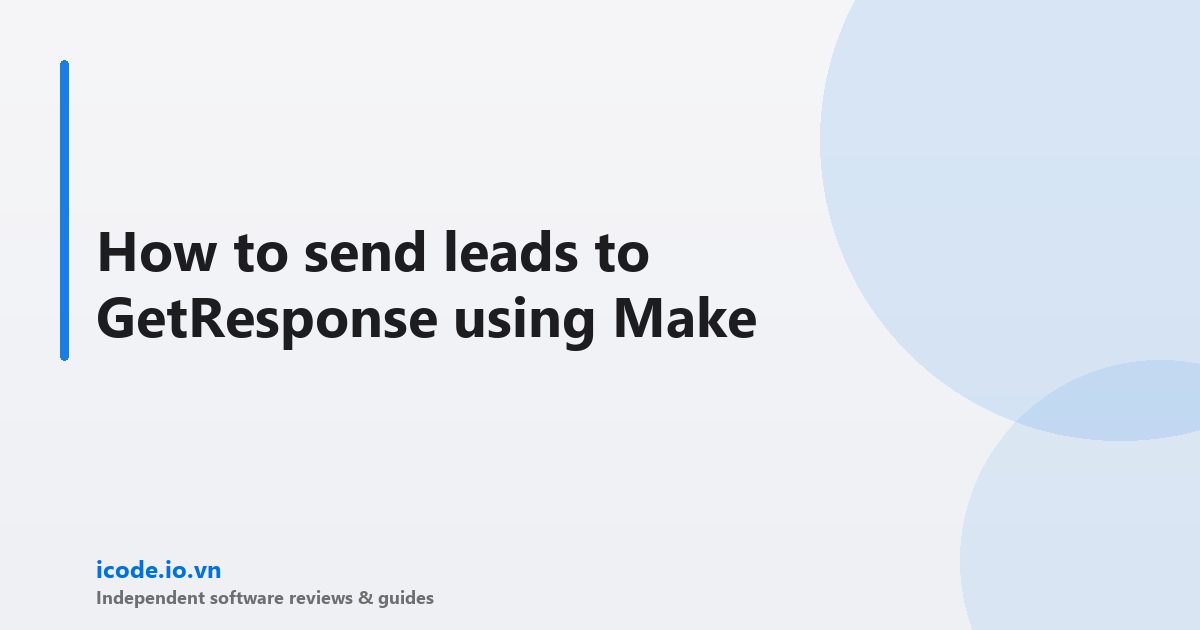 How to send leads to GetResponse using Make