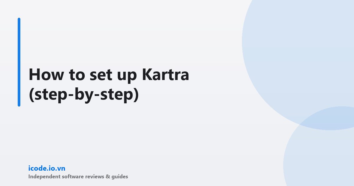 How to set up Kartra (step-by-step)