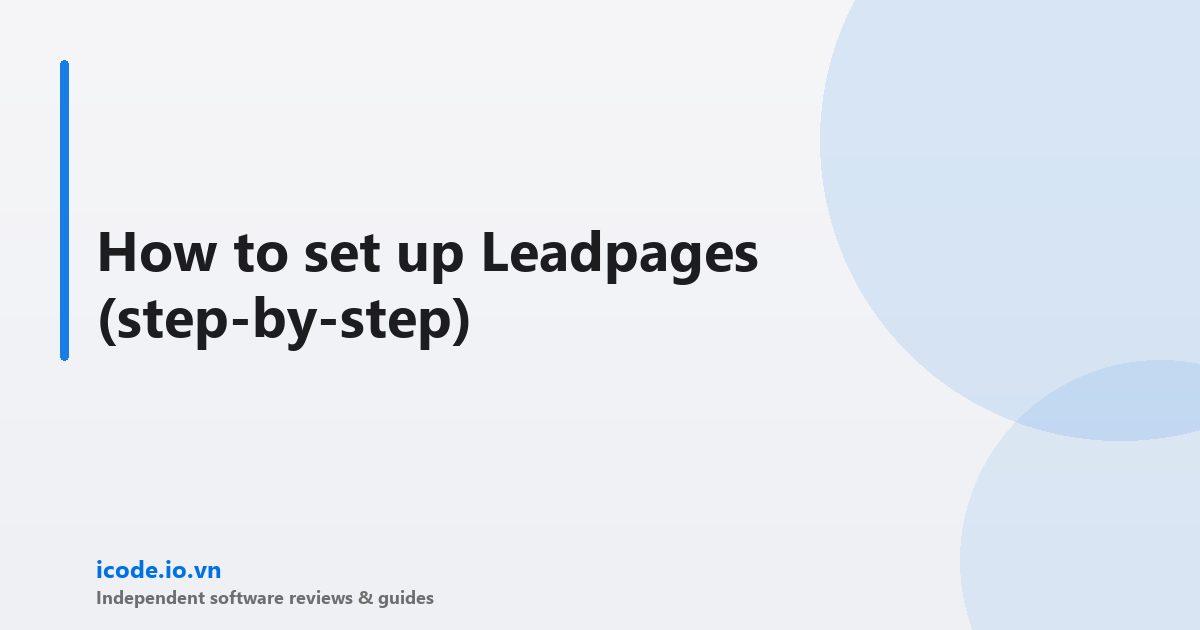 How to set up Leadpages (step-by-step)