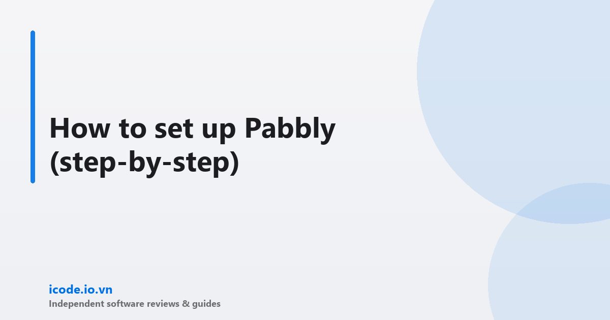 How to set up Pabbly (step-by-step)