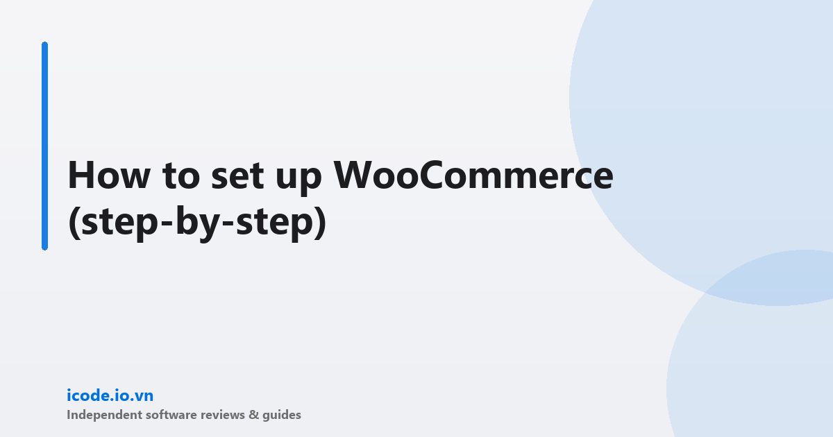 How to set up WooCommerce (step-by-step)