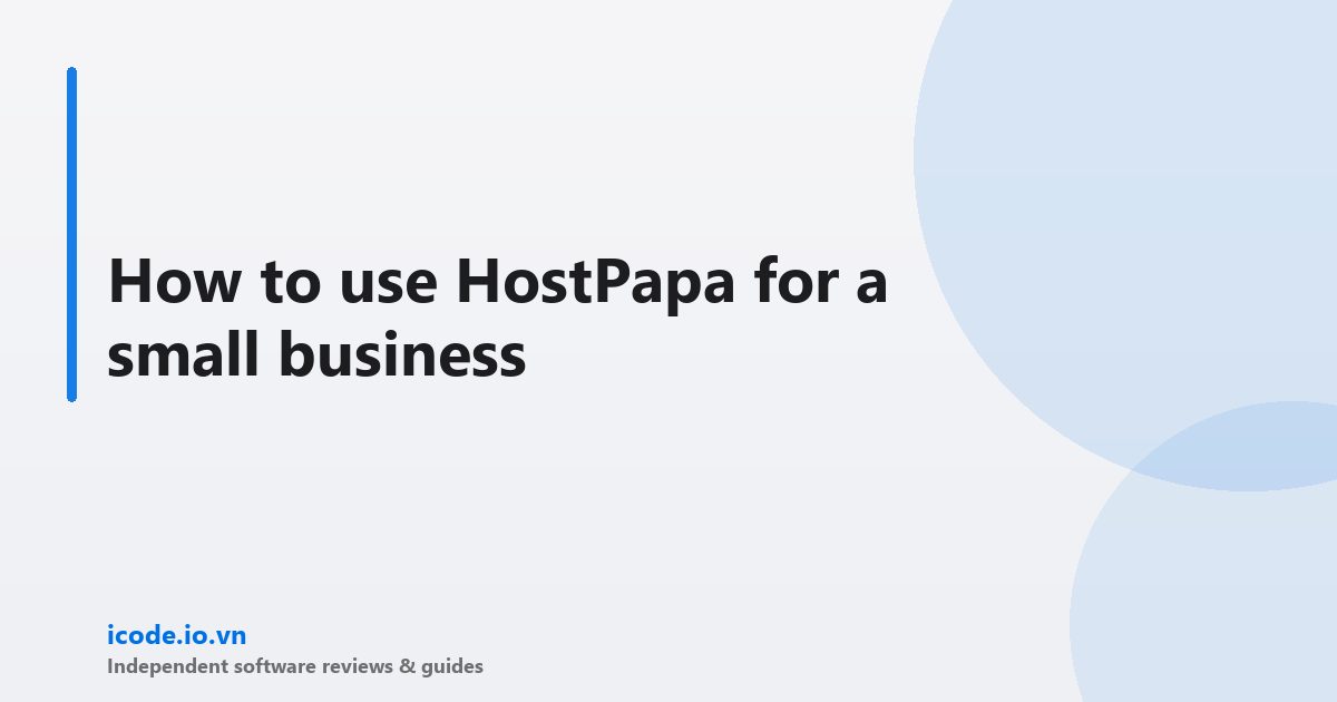 How to use HostPapa for a small business