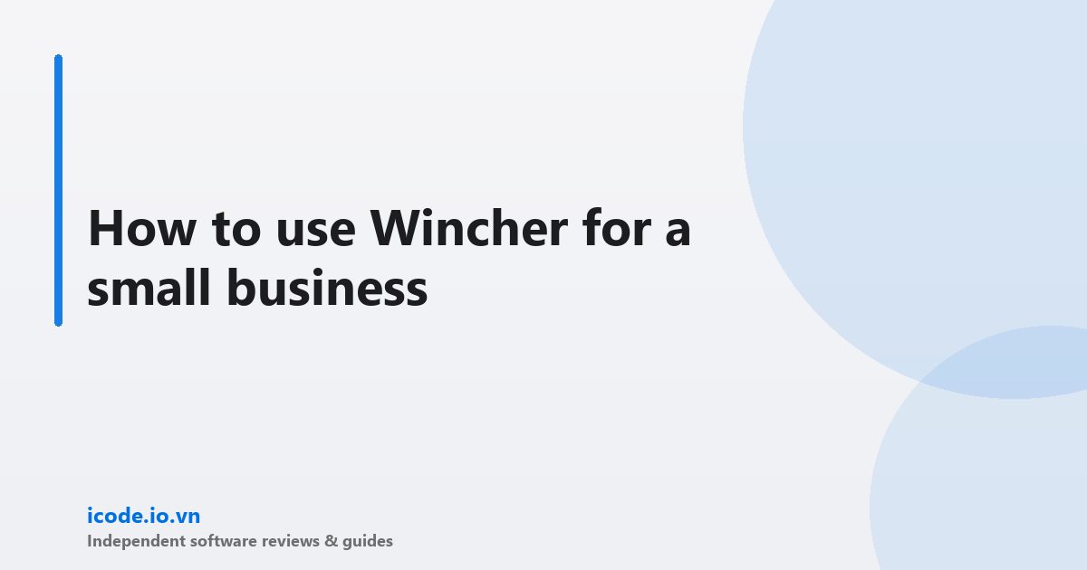 How to use Wincher for a small business