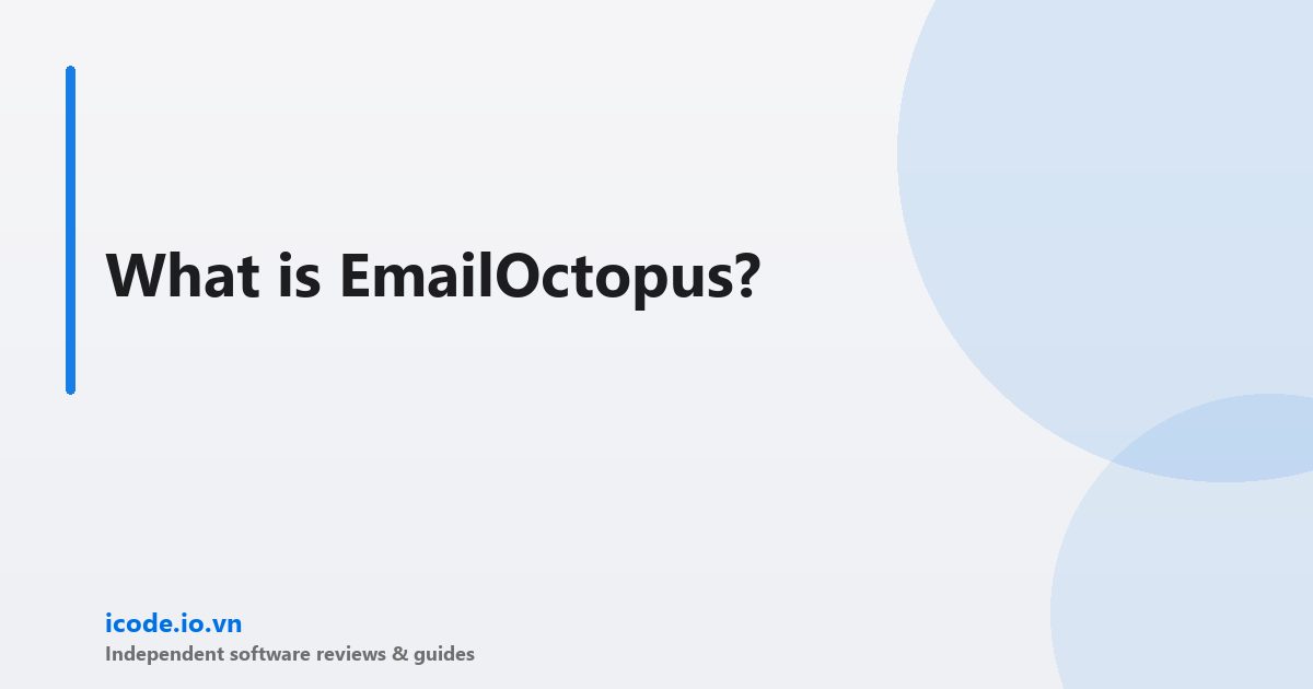 What is EmailOctopus?