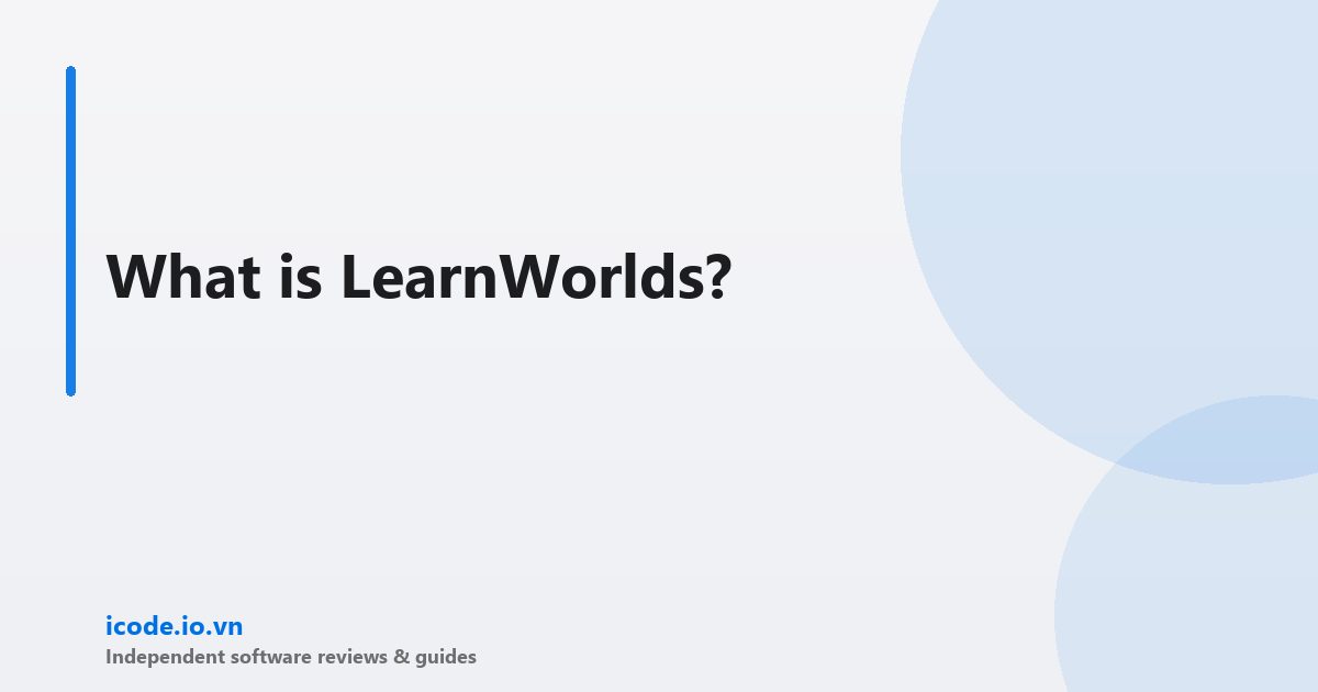 What is LearnWorlds?