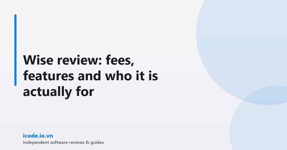 Wise review